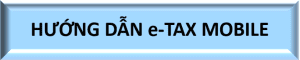 M,s – THKD – 3, Huong dan eTax Mobile